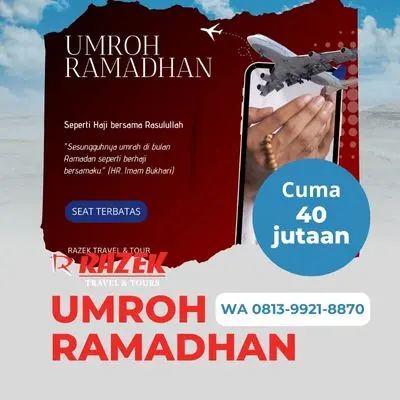 Berapa Hari Umroh Ramadhan 2024 Bersama Razek? Harga Promo Surakarta
